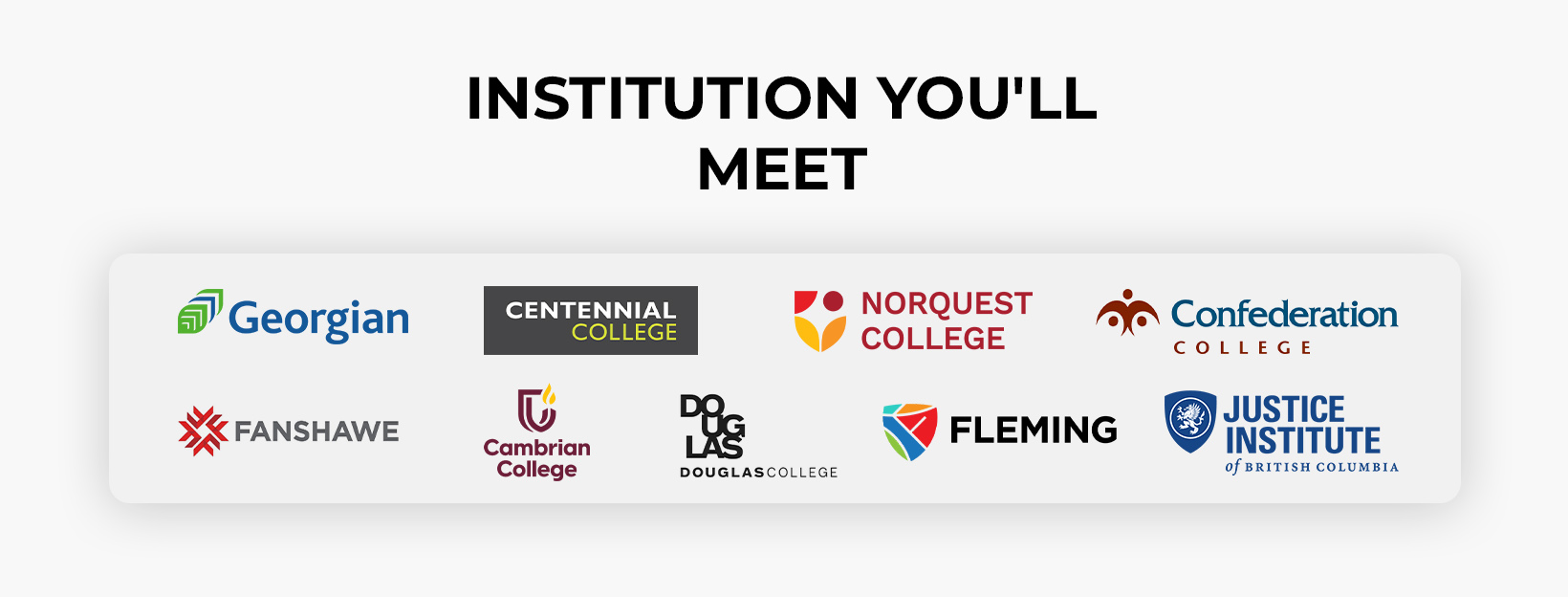 Featured Canadian institutions: Georgian College, Centennial College, NorQuest College, Confederation College, Fanshawe College, Cambrian College, Douglas College, Fleming College, Justice Institute of British Columbia